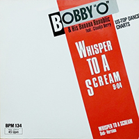 Bobby O - Whisper To A Scream (Vinyl, 12