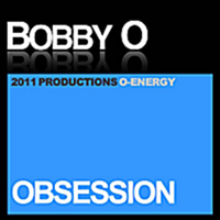 Bobby O - Obsession (Single)