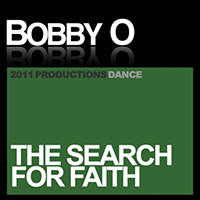 Bobby O - The Search for Faith (Single)
