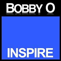 Bobby O - Inspire (Single)