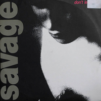 Savage (ITA) - Don't Leave Me (Vinyl 12'')