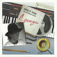 Savage (ITA) - Only You (30th Anniversary Remix) [EP]