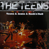 Teens - Teens & Jeans & Rock'n'Roll