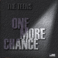 Teens - One More Chance