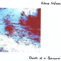Klaus Wiese - Death Of A Samurai