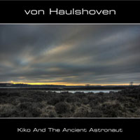 Von Haulshoven - Kiko And The Ancient Astronaut
