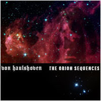 Von Haulshoven - The Orion Sequences