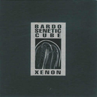 Bardoseneticcube - Xenon