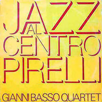 Basso, Gianni - Jazz al Centro Pirelli