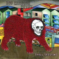 Mazurek, Rob - Rob Mazurek Octet - Skull Sessions