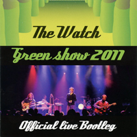 Watch - Green Show 2011 (Official Live Bootleg)