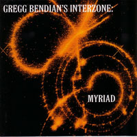 Bendian, Gregg - Gregg Bendian's Interzone - Myriad