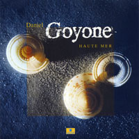 Goyone, Daniel - Haute Mer