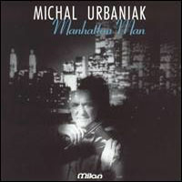 Urbaniak, Michal - Manhattan Man