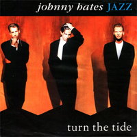 Johnny Hates Jazz - Turne The Tide