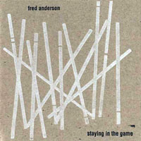 Anderson, Fred - Staying in the Game