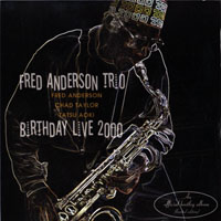 Anderson, Fred - Birthday Live, 2000