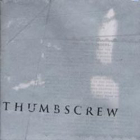 Thumbscrew (USA) - All Is Quiet