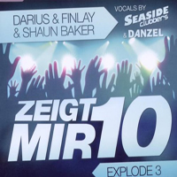 Darius & Finlay - Zeig Mir 10 Explode 3 (Split)