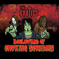 Erotics - Boulevard Of Choking Screams (EP)