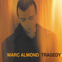 Marc Almond - Tragedy (EP)