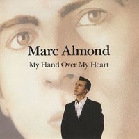 Marc Almond - My Hand Over My Heart (Mixi Single)