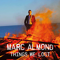 Marc Almond - Things We Lost (Expanded Edition, CD 1)