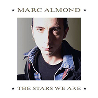 Marc Almond - The Stars We Are (2021 Expanded Edition) (CD 1)