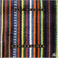 Douglas, Dave - Convergence