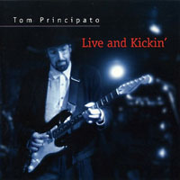 Principato, Tom - Live And Kickin'