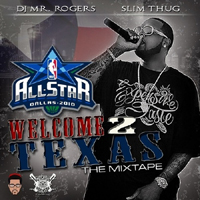 Slim Thug - Welcome 2 Texas: All Star 2010 Mixtape