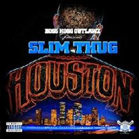 Slim Thug - Houston (The Mixtape)