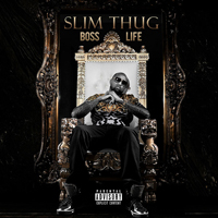 Slim Thug - Boss Life