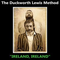 Duckworth Lewis Method, The - Ireland! Ireland! (Single)