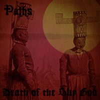 Paths - Death Of The Sky God