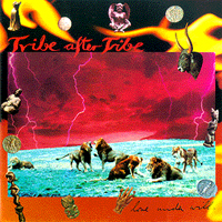 Tribe After Tribe - Love under will