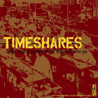Timeshares - Timeshares / Captain, We're Sinking (Split)