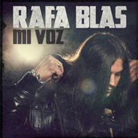 Rafa Blas - Mi Voz