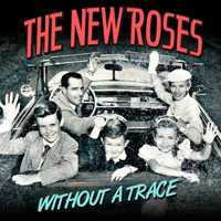 New Roses - Without A Trace