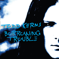 Kerns, Todd - Borrowing Trouble