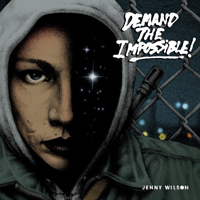 Jenny Wilson Trio - Demand The Impossible!