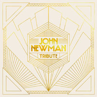 John Newman - Tribute (Deluxe Edition)