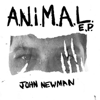 John Newman - A.N.i.M.A.L (EP)