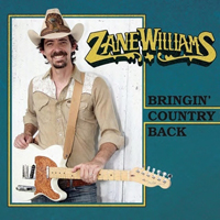 Williams, Zane  - Bringin' Country Back