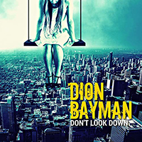 Bayman, Dion - Don't Look Down