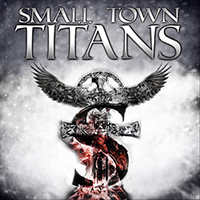 Small Town Titans - Small Town Titans (EP)