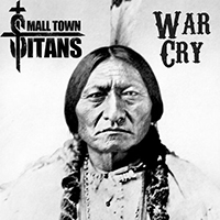 Small Town Titans - War Cry (Single)