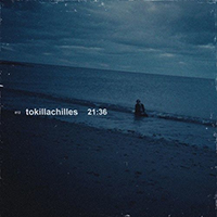 To Kill Achilles - 21:36 (EP)