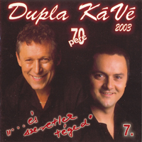 Dupla KaVe - Es Szeretlek Teged