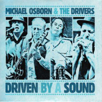 Osborn, Michael - Driven By a Sound (with The Drivers) (EP)